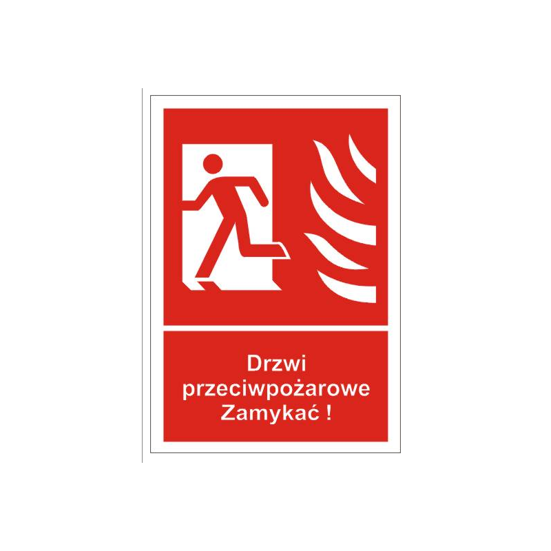 Drzwi przeciwpożarowe, Zamykać!