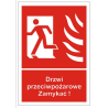 Drzwi przeciwpożarowe, Zamykać!