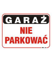 Tablica 35x25| Garaż! Nie...