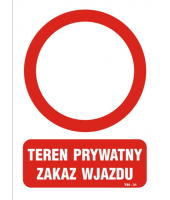 Tablica 25 X 35| Teren prywatny zakaz wjazdu