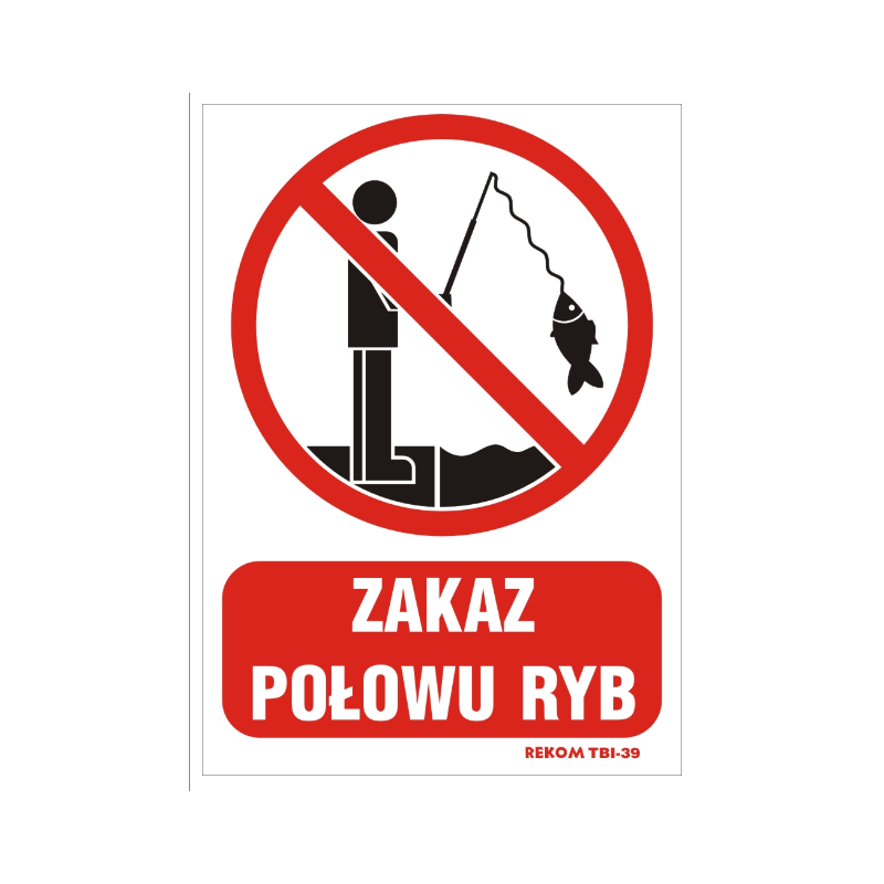 Tablica 35 X 25| ZAKAZ POŁOWU RYB