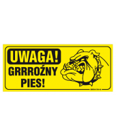 Tablica 23x10| Uwaga! Grrroźny pies!