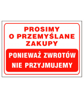 Tablica |  Prosimy o przemyślane zakupy ponieważ zwrotów nie przyjmujemy